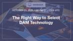 [Webinar] The Right Way to Select DAM Technology
